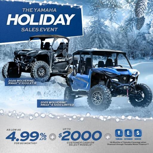 AS LOW AS 4.99% APR FOR 60 MONTHS* + UP TO $2000CUSTOMER CASH ON SELECT MODELS + YES YAMAHA EXTENDED SERVICE 18-MONTHS OF YAMAHA COVERAGE WHEN FINANCED THROUGH YAMAHA MOTOR FINANCE***