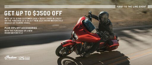 Get Up To $3500 Off - With Up to $1500 Customer Cash + $2000 Trade-In Credit on the purchase of a select new 2025 indian Motorcycle Bagger or Touring Model